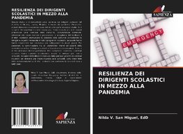 RESILIENZA DEI DIRIGENTI SCOLASTICI IN MEZZO ALLA PANDEMIA