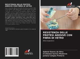 RESISTENZA DELLE PROTESI ADESIVE CON FIBRA DI VETRO