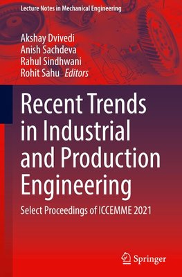 Recent Trends in Industrial and Production Engineering