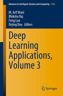 Deep Learning Applications, Volume 3