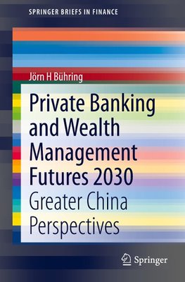 Private Banking and Wealth Management Futures 2030