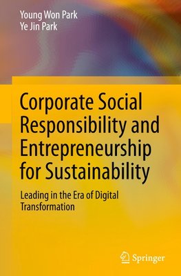 Corporate Social Responsibility and Entrepreneurship for Sustainability