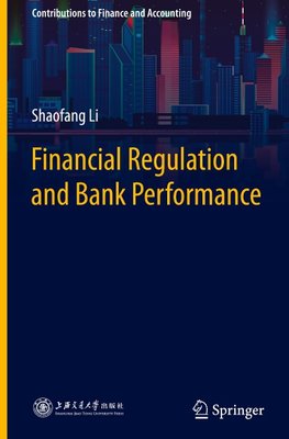 Financial Regulation and Bank Performance