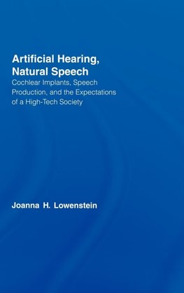 Artificial Hearing, Natural Speech