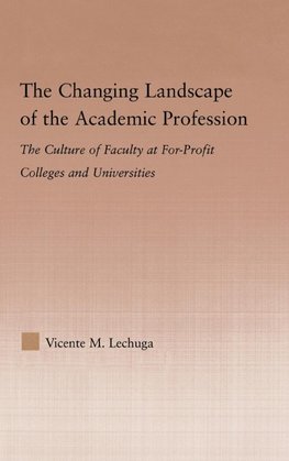 The Changing Landscape of the Academic Profession