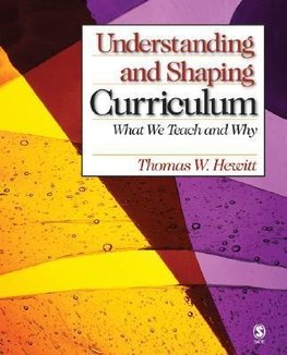 Hewitt, T: Understanding and Shaping Curriculum