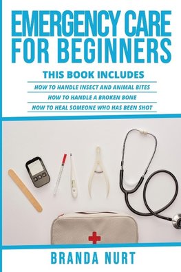 Emergency Care For Beginners