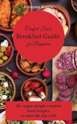 Comfort Food Breakfast Guide for Beginners