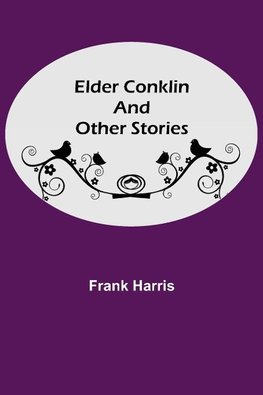 Elder Conklin and Other Stories