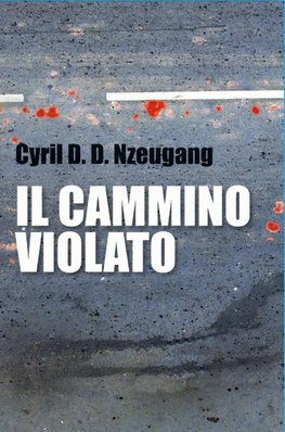 IL CAMMINO VIOLATO