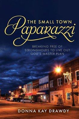 The Small Town Paparazzi