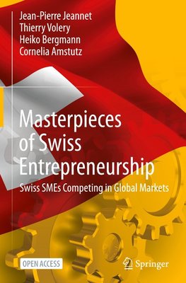 Masterpieces of Swiss Entrepreneurship