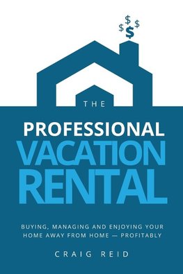 The Professional Vacation Rental