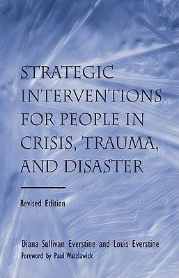 Everstine, D: Strategic Interventions for People in Crisis,