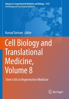 Cell Biology and Translational Medicine, Volume 8