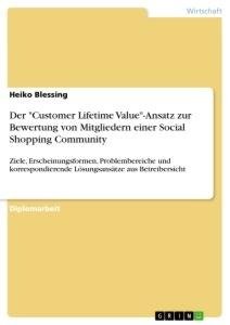 Der "Customer Lifetime Value"-Ansatz zur Bewertung von Mitgliedern einer Social Shopping Community