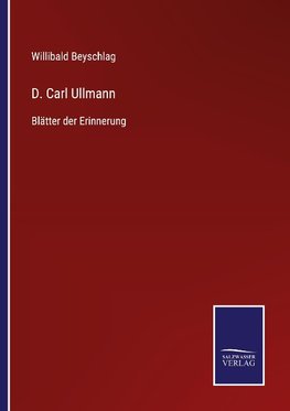 D. Carl Ullmann