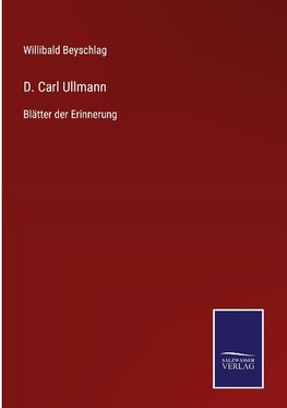 D. Carl Ullmann