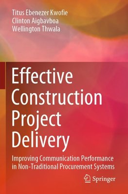 Effective Construction Project Delivery