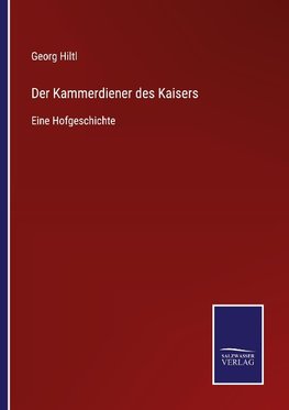 Der Kammerdiener des Kaisers