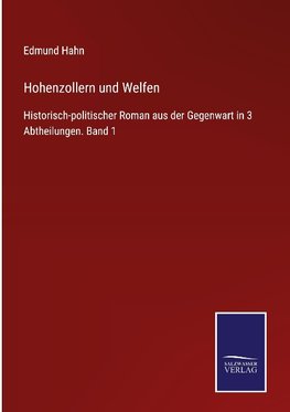 Hohenzollern und Welfen