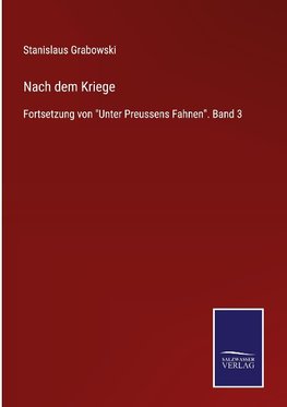 Nach dem Kriege