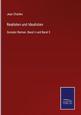 Realisten und Idealisten