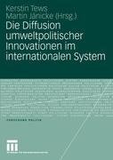 Die Diffusion umweltpolitischer Innovationen im internationalen System