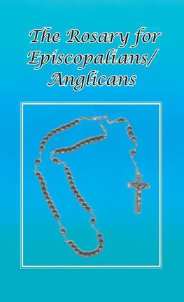 Rosary for Episcopalians/Anglicans