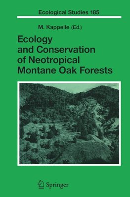 Ecology and Conservation of Neotropical Montane Oak Forests