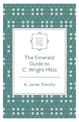 The Emerald Guide to C. Wright Mills