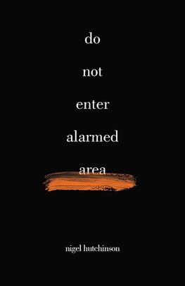 do not enter alarmed area