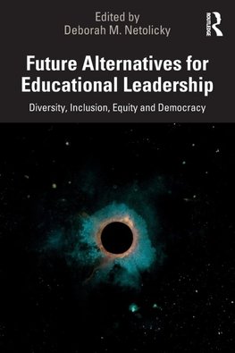 Future Alternatives for Educational Leadership