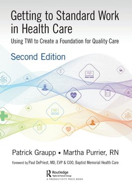 Getting to Standard Work in Health Care