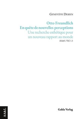 Otto Freundlich - En quête de nouvelles perceptions