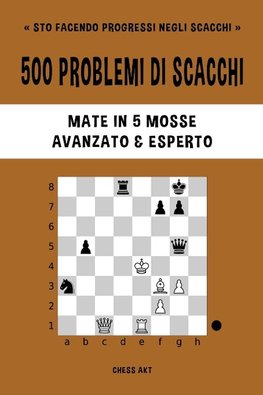 500 problemi di scacchi, Mate in 5 mosse, Avanzato ed Esperto