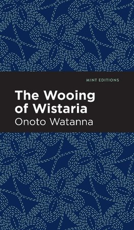 Wooing of Wistaria