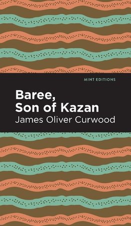 Baree, Son of Kazan