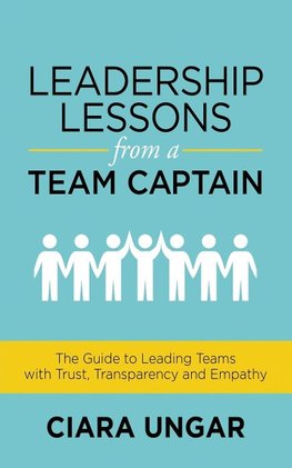 Leadership Lessons from a Team Captain