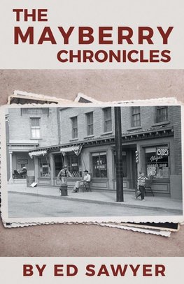 The Mayberry Chronicles