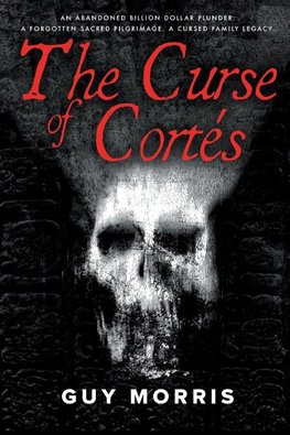 The Curse of Cortés.