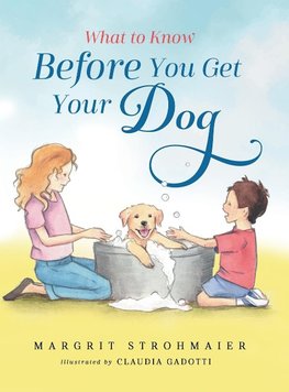 What to Know Before You Get Your Dog