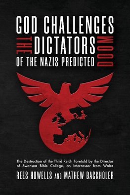 God Challenges the Dictators, Doom of the Nazis Predicted