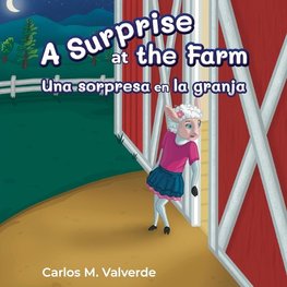 A Surprise at the Farm Una sorpresa en la granja