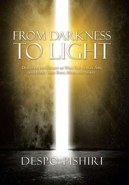 From Darkness to Light