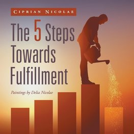 The 5 Steps Towards Fulfillment