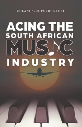 Acing the South African Music Industry