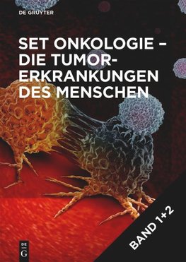 [Set Onkologie - die Tumorerkrankungen des Menschen, Band 1+2]