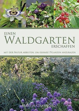 Einen Waldgarten erschaffen