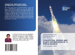 CONCEPTUAL DESIGN AND SHAPE OPTIMIZATION OF A PINTLE NOZZLE